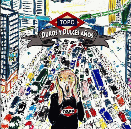 Topo : Duros y Dulces Años